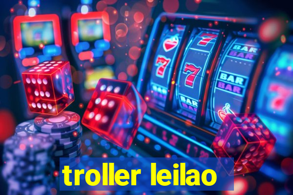 troller leilao